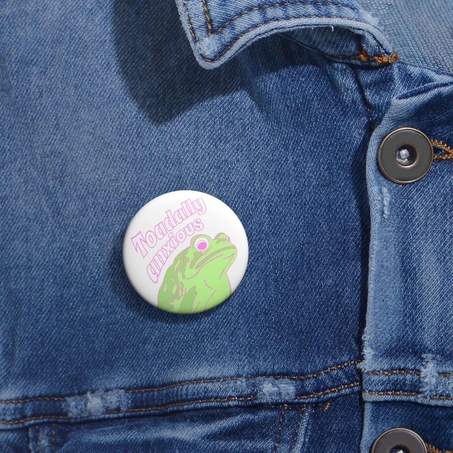 Toadally Anxious Custom Pin Buttons