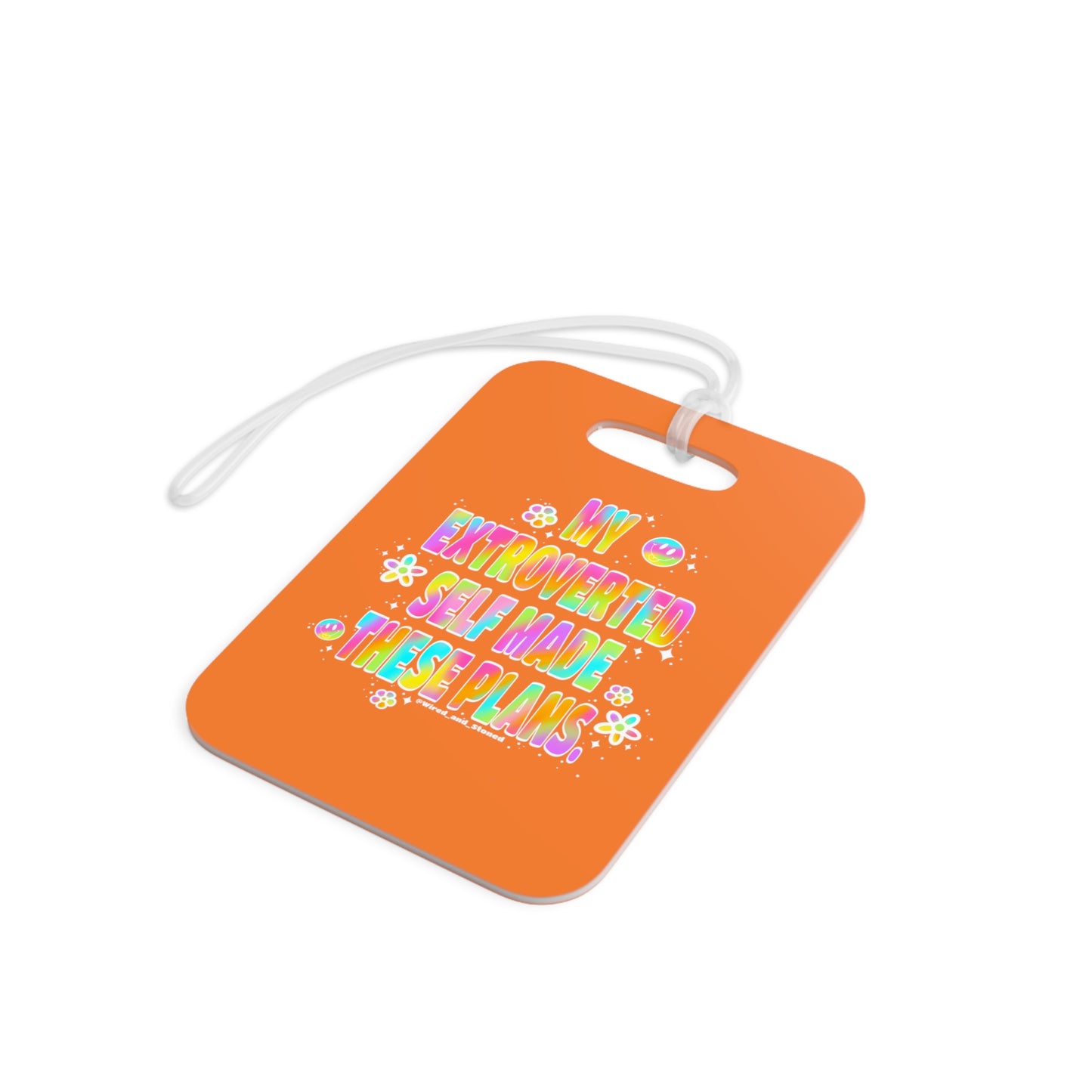 MY EXTROVERTED SELF MADE THESE PLANS - Luggage Tags