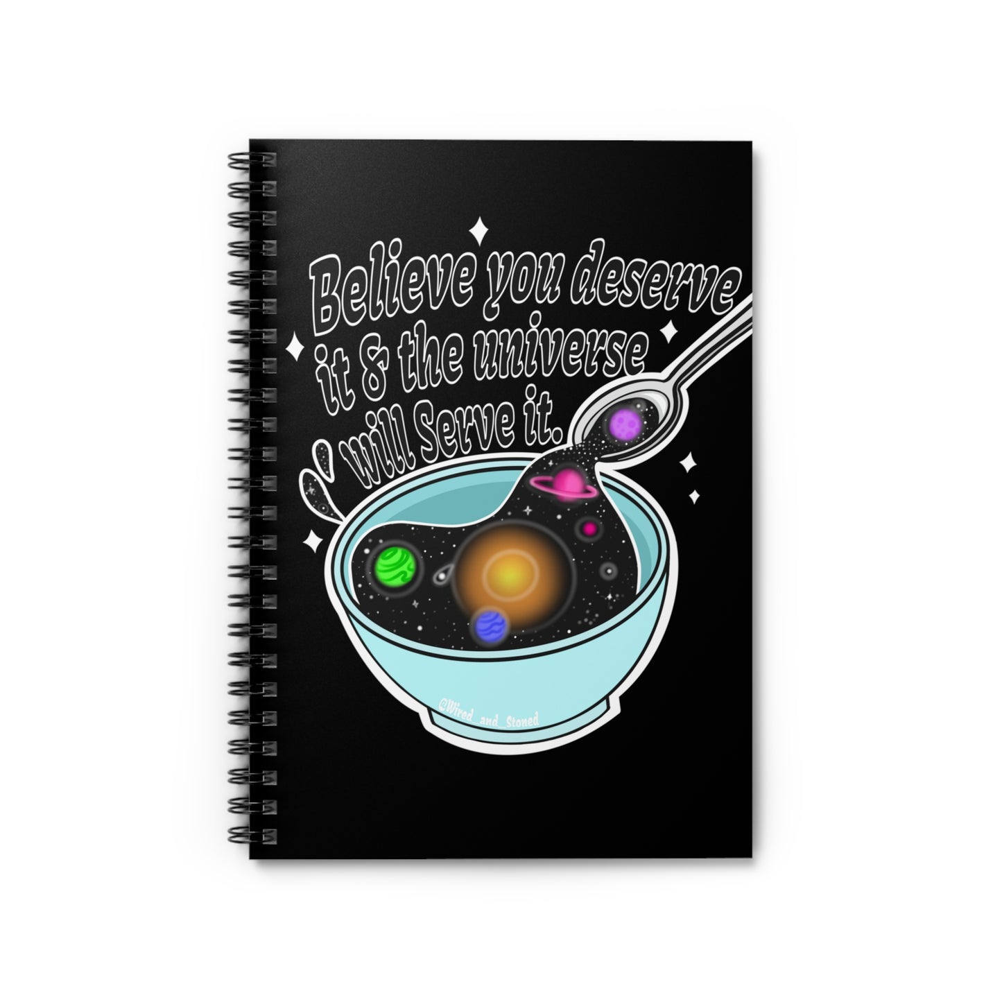 You Deserve it - Spiral Notebook - Ruled Line