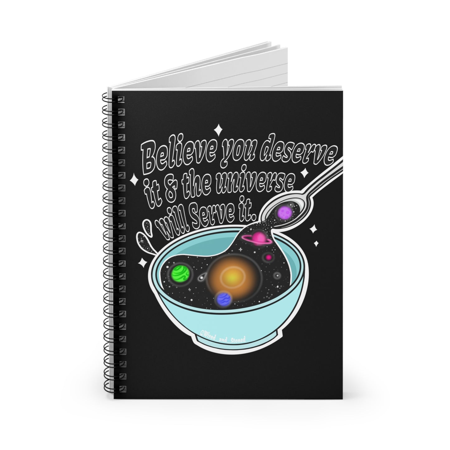 You Deserve it - Spiral Notebook - Ruled Line