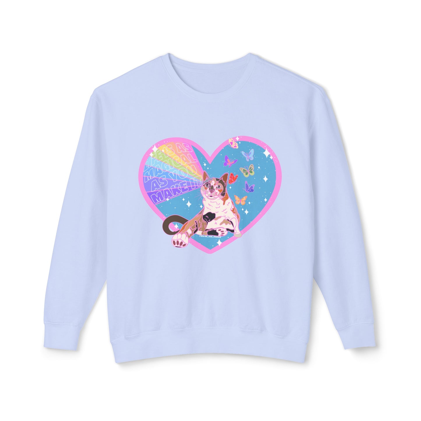 LIFE IS AS MAGICAL AS YOU MAKE IT - Unisex Lightweight Crewneck Sweatshirt