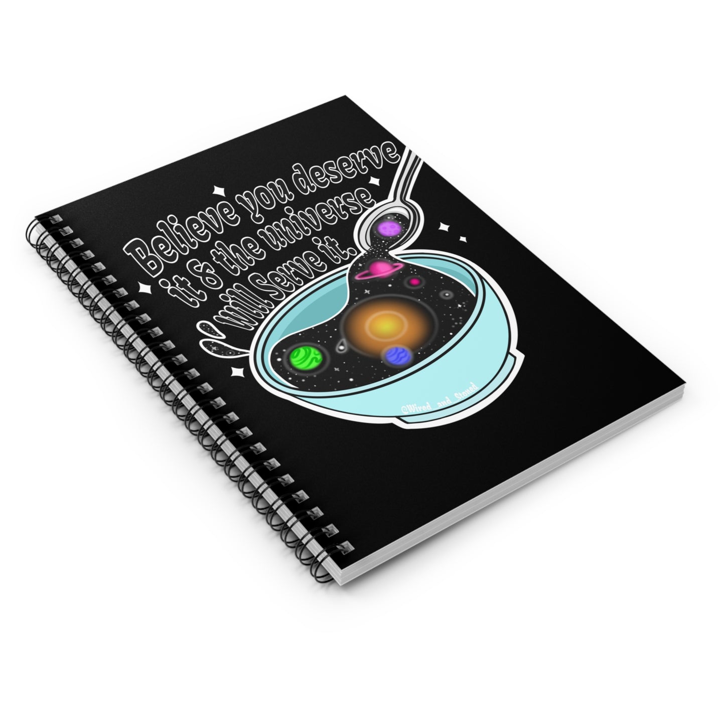 You Deserve it - Spiral Notebook - Ruled Line