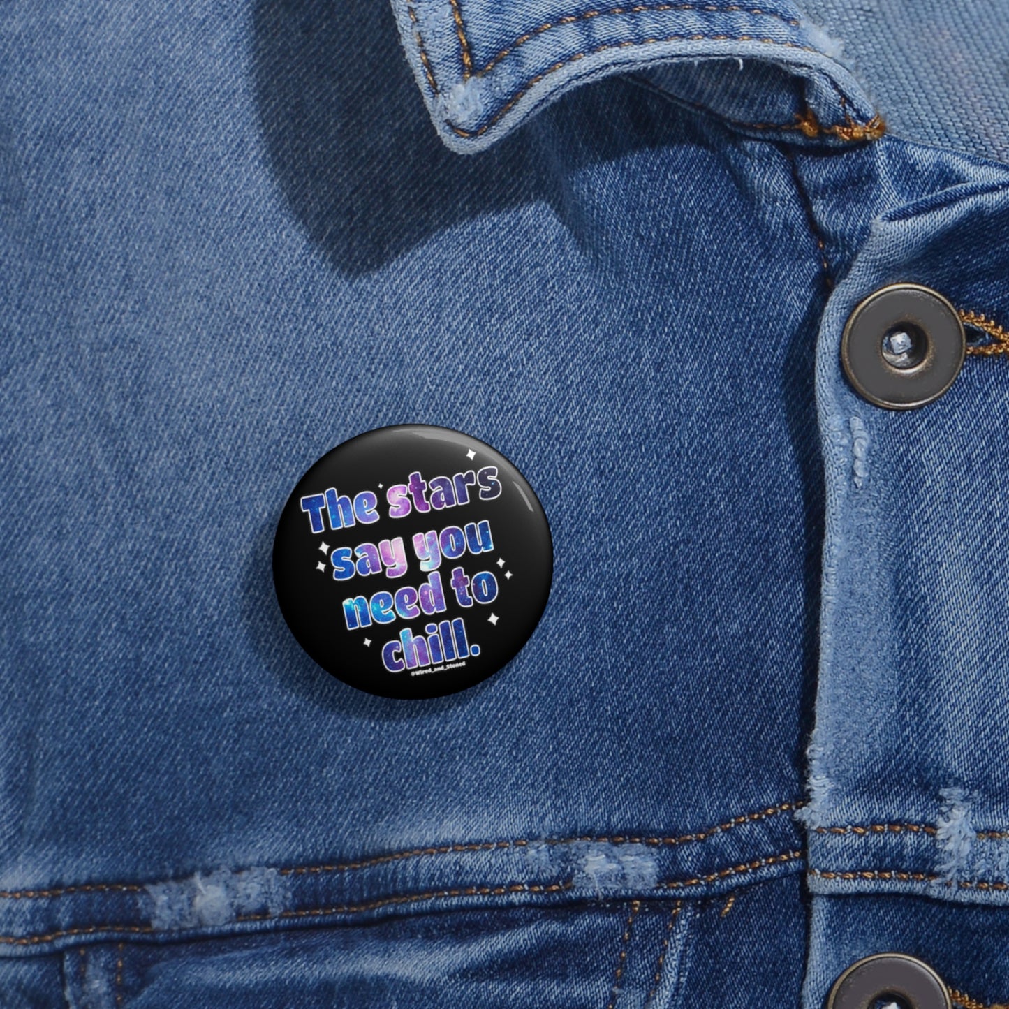 The Stars Say - Custom Pin Buttons