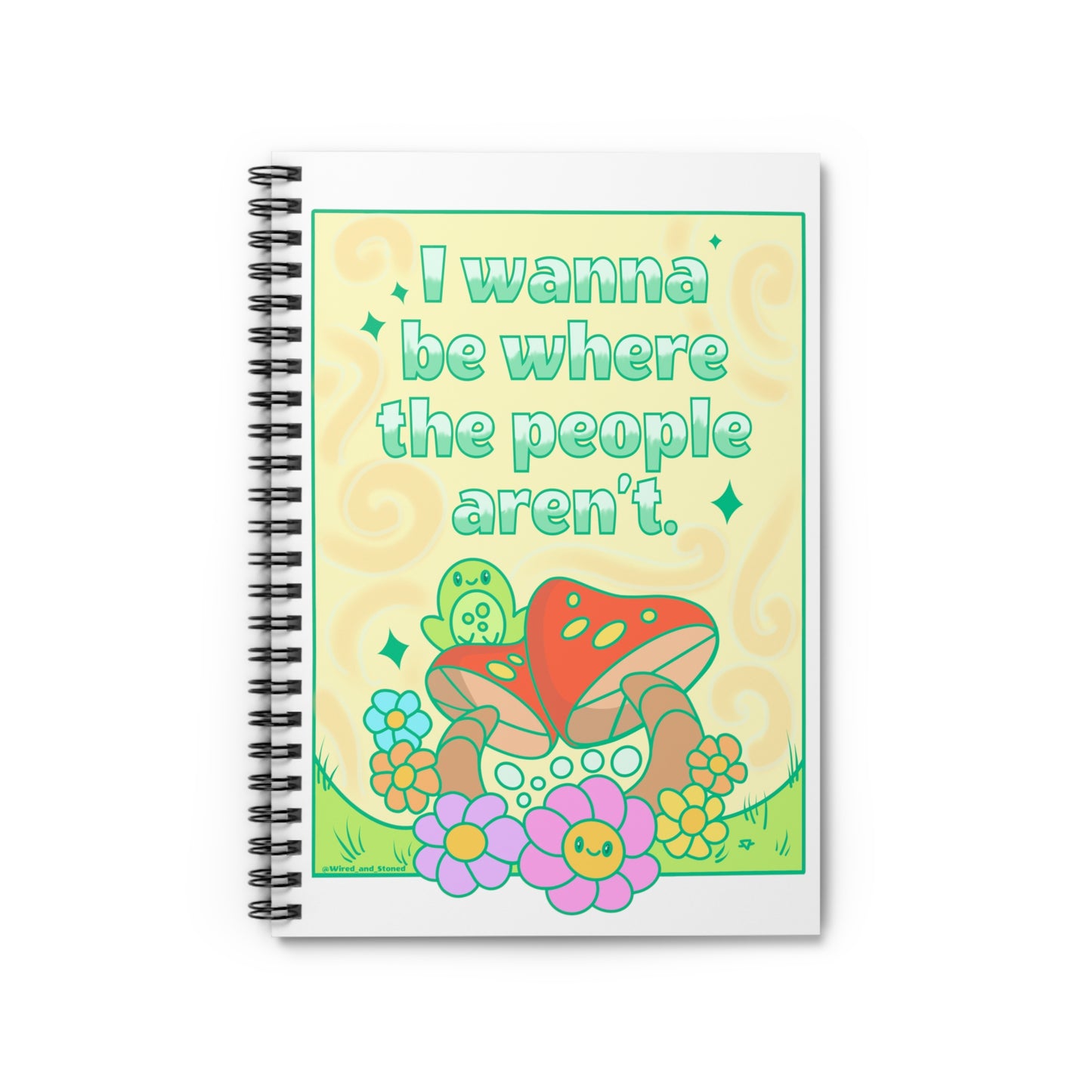 I WANT TO BE WHERE THE PEOPLE AREN’T - Spiral Notebook - Ruled Line