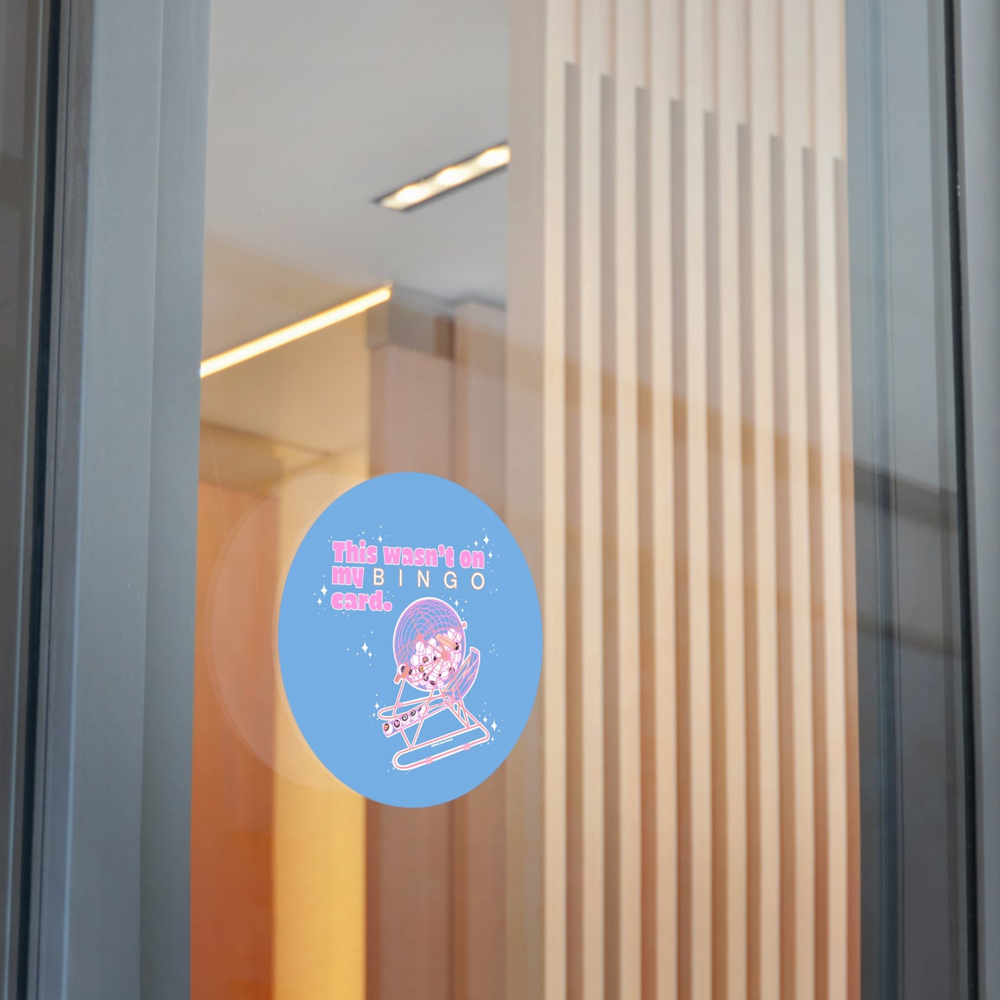 THIS WASN’T ON MY BINGO CARD - Round Vinyl Stickers