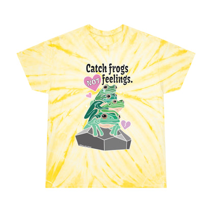 Catch Frogs NOT Feelings - Tie-Dye Tee, Cyclone