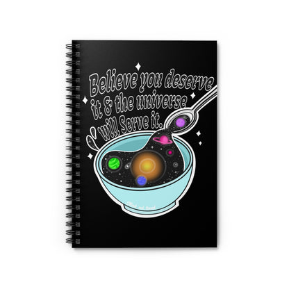 You Deserve it - Spiral Notebook - Ruled Line