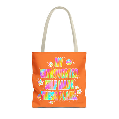 MY EXTROVERTED SELF MADE THESE PLANS - Tote Bag (AOP)