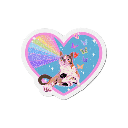 LIFE IS AS MAGICAL AS YOU MAKE IT - Die-Cut Magnets