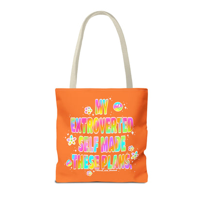 MY EXTROVERTED SELF MADE THESE PLANS - Tote Bag (AOP)