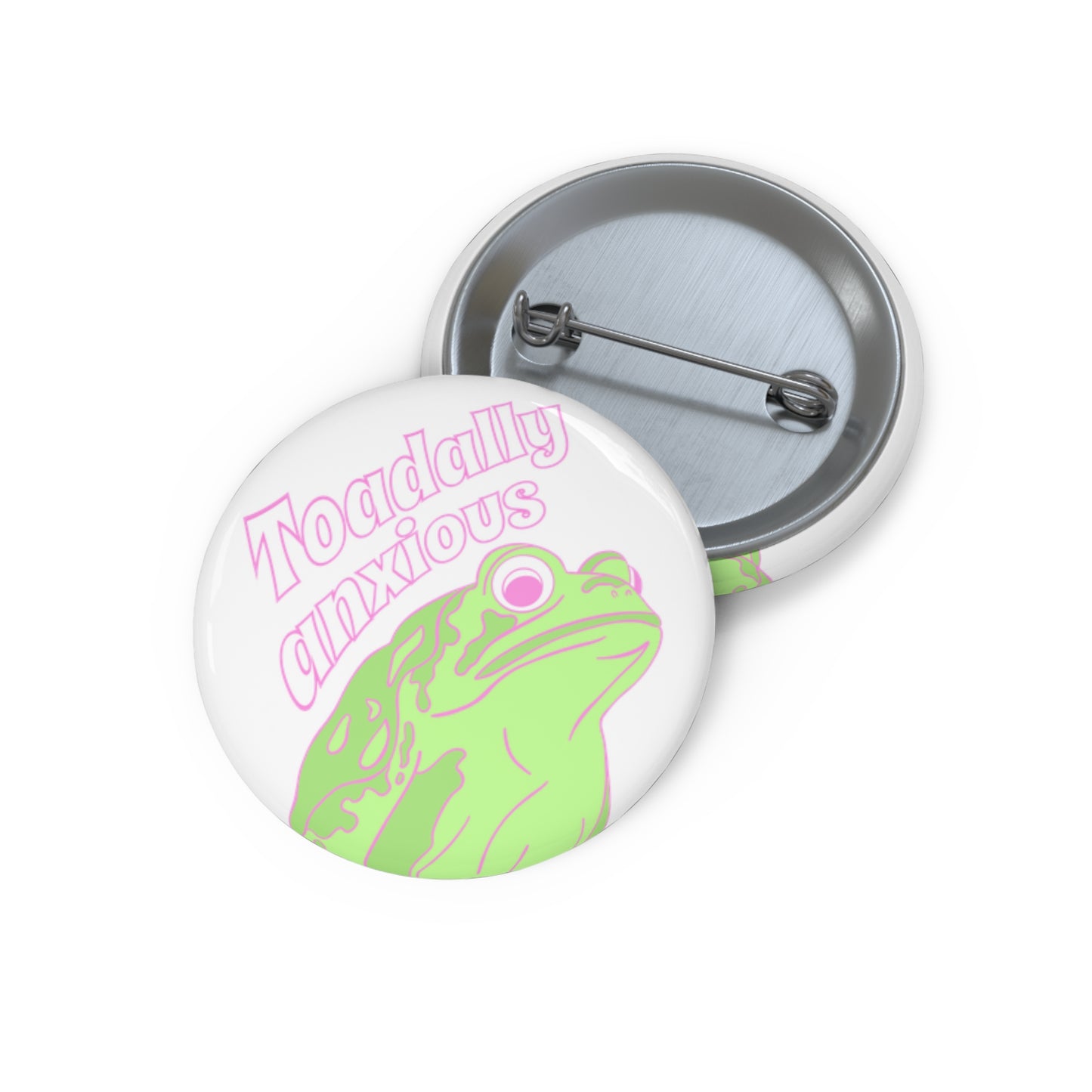Toadally Anxious Custom Pin Buttons